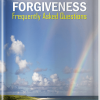 Frequently Asked Questions about Forgiveness