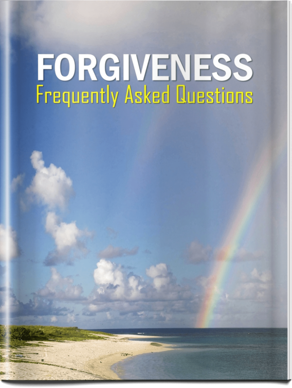 Frequently Asked Questions about Forgiveness