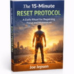 The 15-Minute Reset Protocol A Daily Ritual for Regaining Focus and Momentum