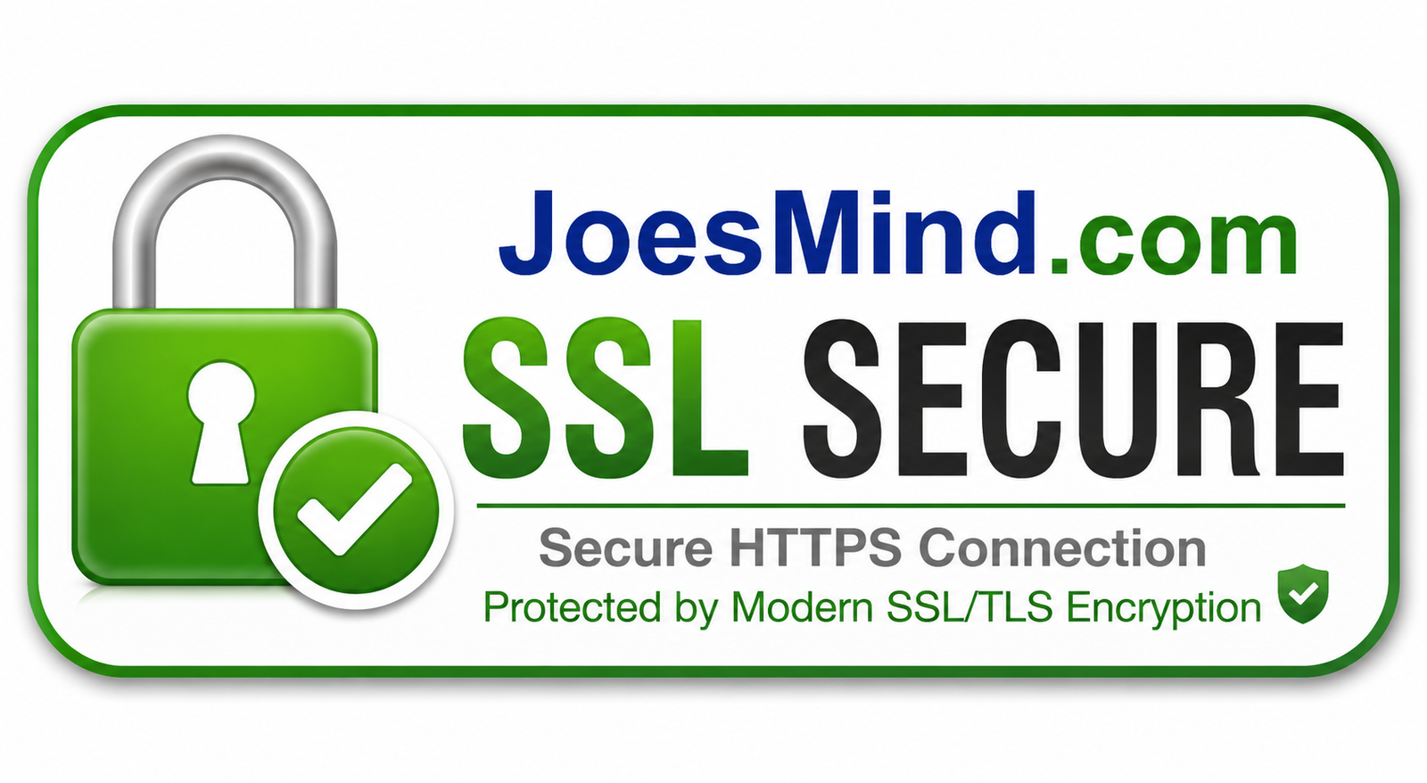 JoesMind.com SSL Secure badge with a green lock and checkmark, indicating a secure HTTPS connection protected by modern SSL/TLS encryption.