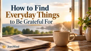 Steaming coffee by an open window illustrating everyday things to be grateful for
